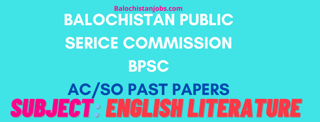 English literature Period I&II PCS Past Papers BPSC Balochistan